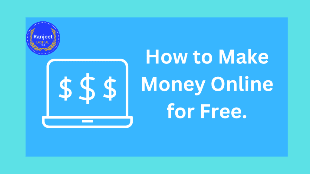 Make Money Online for Free