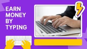 Earn Money By Typing